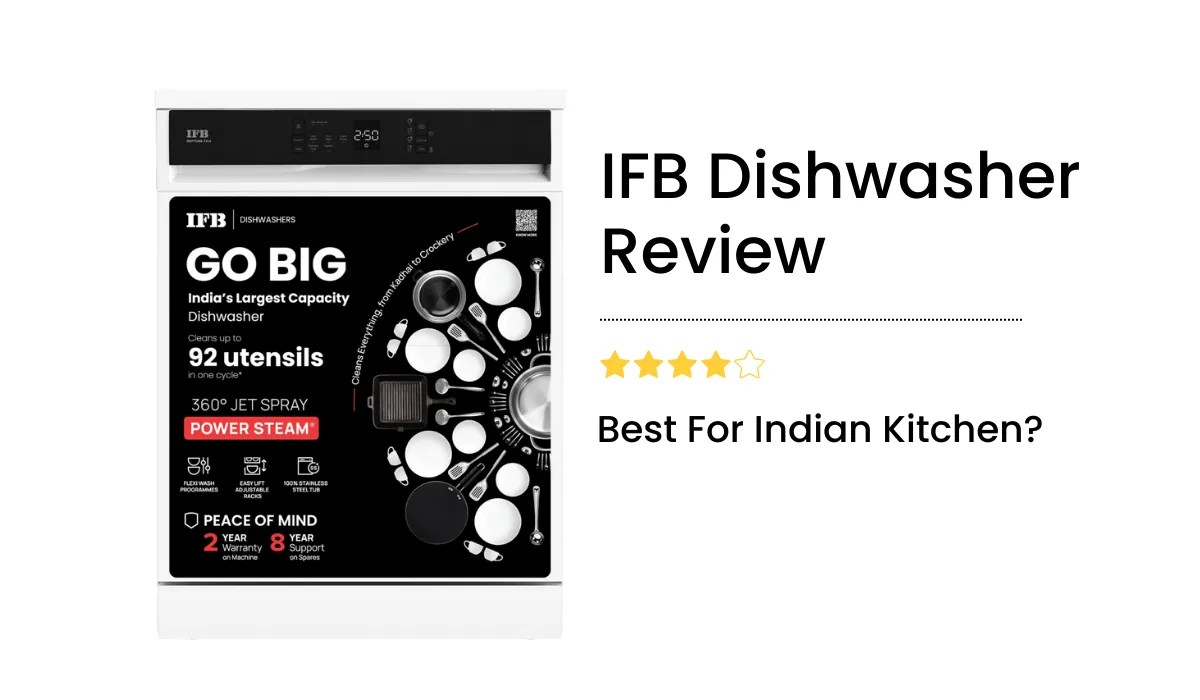 IFB Dishwasher Review: Is It Best Choice for Indian Kitchens 2025
