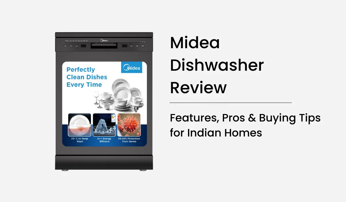 Best Midea Dishwasher Review 2025 – Features, Pros & Buying Tips for Indian Homes